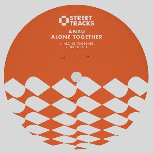 Anzu - Alone Together / W&O Street Tracks