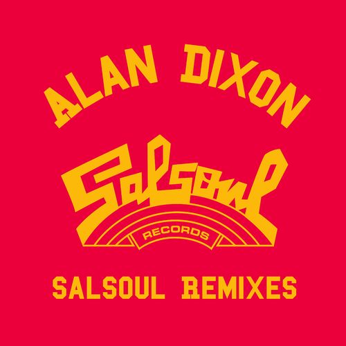 VA - Alan Dixon x Salsoul Reworks / Salsoul Records