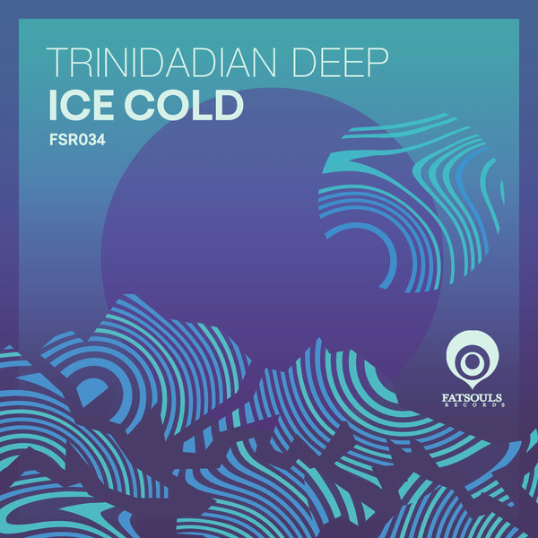 Trinidadian Deep - Ice Cold / Fatsouls Records