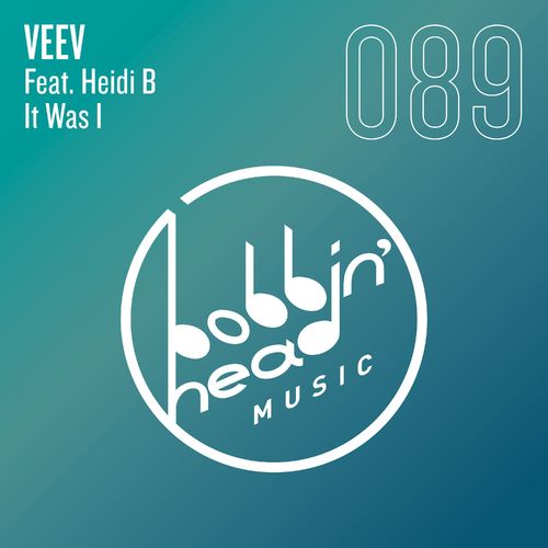 Veev ft Heidi B - It Was I / Bobbin Head Music