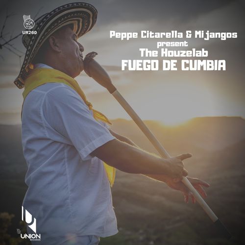 Peppe Citarella, Mijangos, The Houzelab - Fuego de Cumbia / Union Records