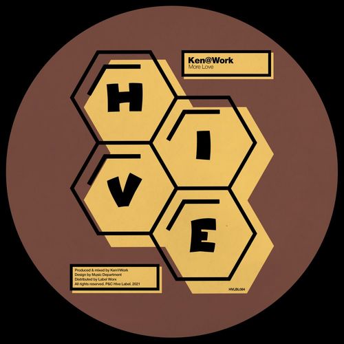 Ken@Work - More Love / Hive Label