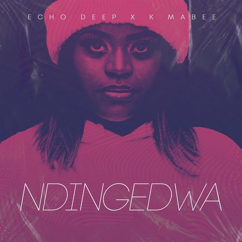 Echo Deep ft K Mabee - Ndingedwa / Blaq Diamond Boyz Music