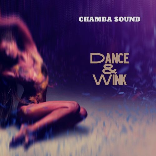 Chamba Sound - Dance & Wink / BeachGroove records