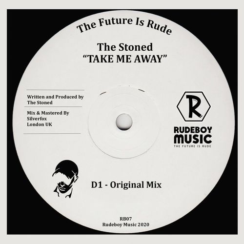 The Stoned - Take Me Away / Rudeboy Music