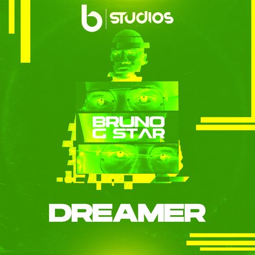 Bruno G-Star - Dreamer / Bstudios