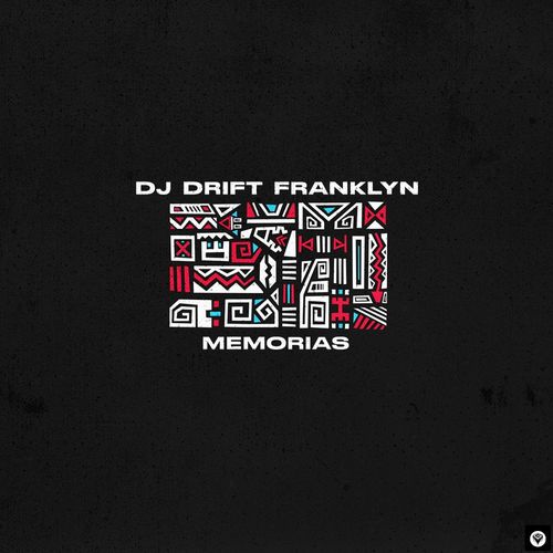 Dj Drift Franklyn - Memórias / Guettoz Muzik