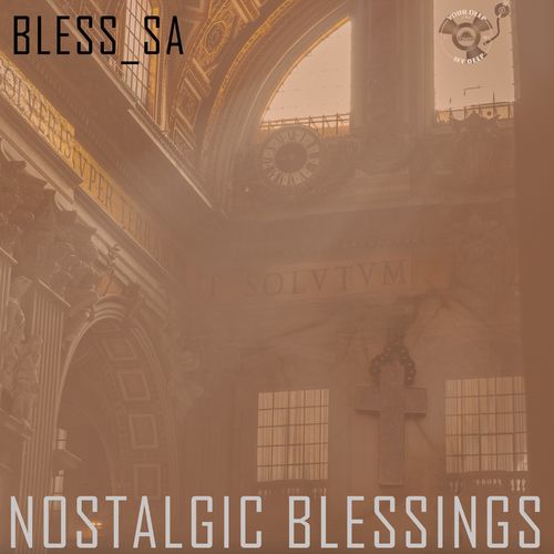 Bless_SA - Nostalgic Blessings / Your Deep Is Not My Deep