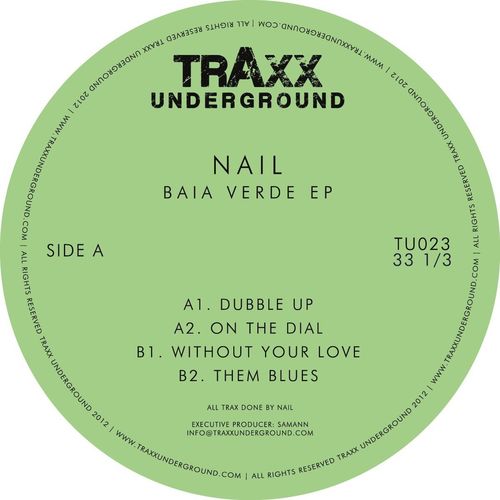 Nail - Baia Verde EP / Traxx Underground