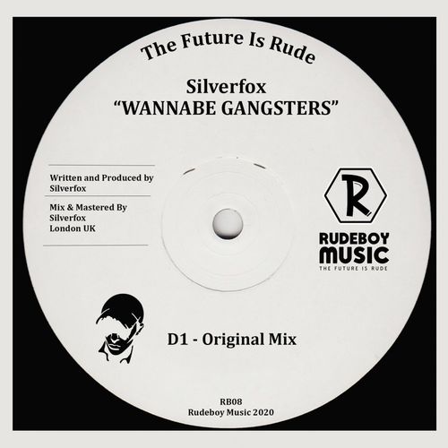 Silverfox - Wannabe Gangsters / Rudeboy Music