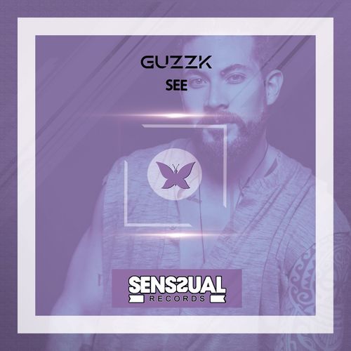 Guzzk - See / Senssual Records