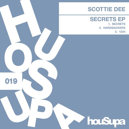 SCOTTIE DEE - Secrets EP / Housupa Records