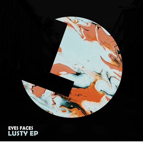 Eyes Faces - Lusty EP / Loulou Records
