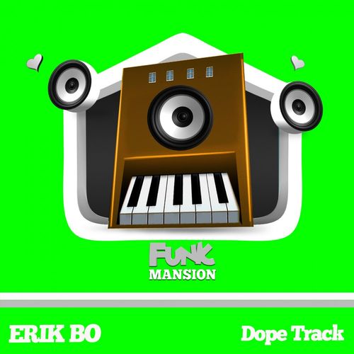 Erik Bo - Dope Track / Funk Mansion