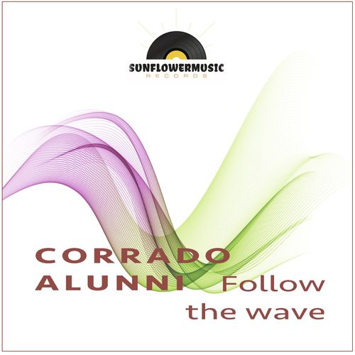 Corrado Alunni - Follow The Wave / Sunflowermusic Records