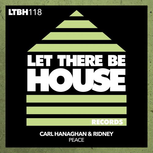 Carl Hanaghan & Ridney - Peace / Let There Be House Records