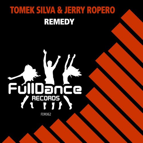 Tomek Silva & Jerry Ropero - Remedy / Full Dance Records