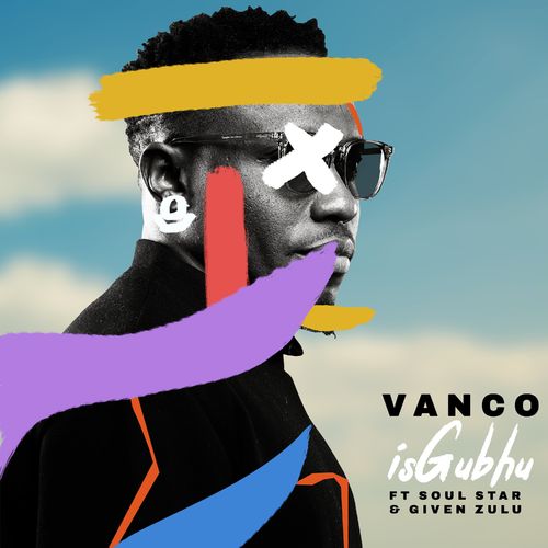 Vanco, Soul Star, Given Zulu - iSgubhu / ALGRA