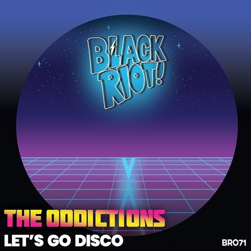 The Oddictions - Let's Go Disco / Black Riot