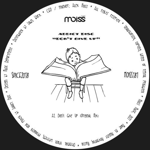 Addict Disc - Don't Give Up / Moiss Music