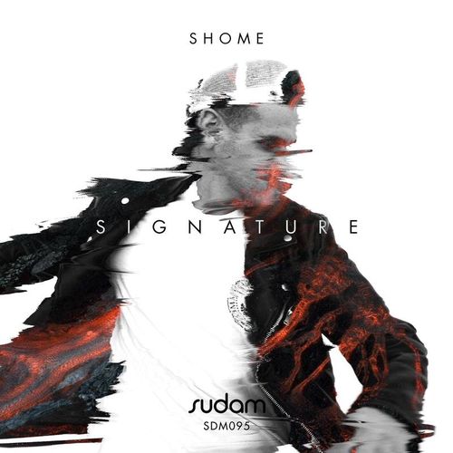 Shome - Signature IV: Shome / Sudam Recordings