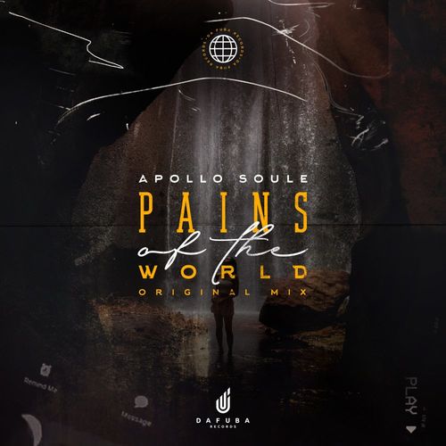 Apollo Soule - Pains Of This World / Da Fuba Records