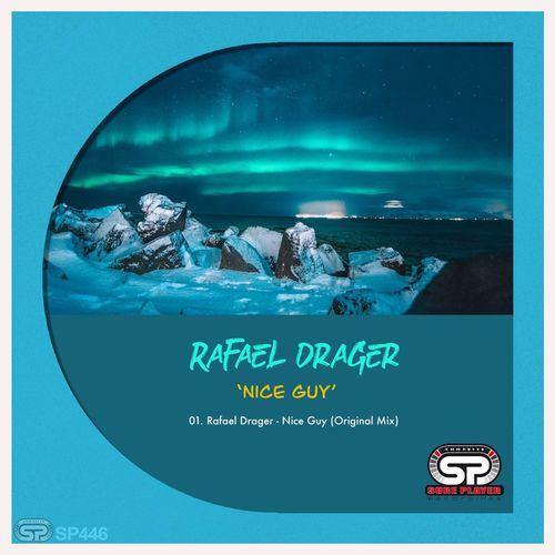 Rafael Drager - Nice Guy / SP Recordings
