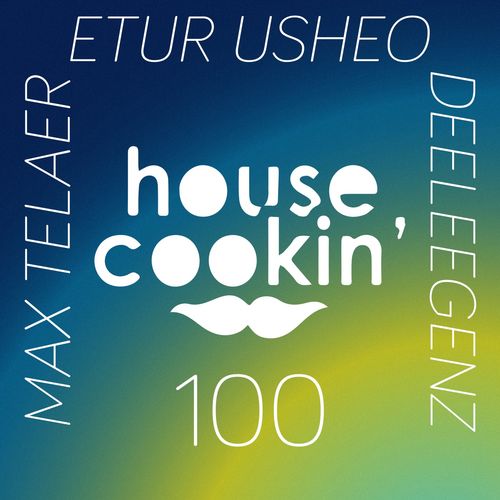 Deeleegenz, Max Telaer, Etur Usheo - 100 Cookies / House Cookin Records