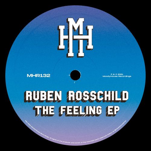 Ruben Rosschild - The Feeling EP / MoodyHouse Recordings