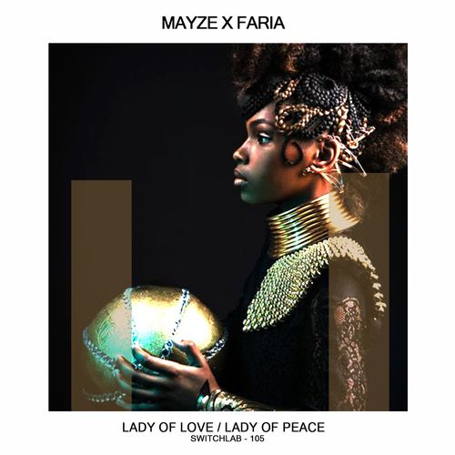 Mayze X Faria - Lady of Love / Switchlab