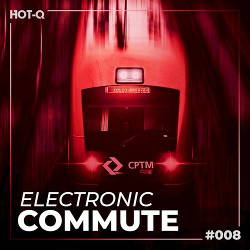 VA - Electronic Commute 008 / HOT-Q