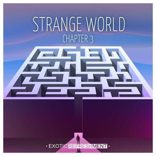 VA - Strange World - Chapter 3 / Exotic Refreshment