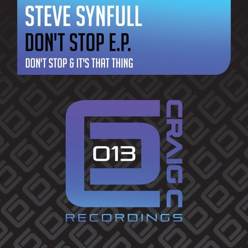 Steve Synfull - Don't Stop EP / Craig C Recordings