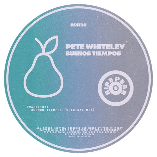 Pete Whiteley - Buenos Tiempos / Ripe Pear Records