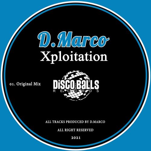 D.Marco - Xploitation / Disco Balls Records