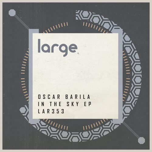 Oscar Barila - In The Sky / Large Music