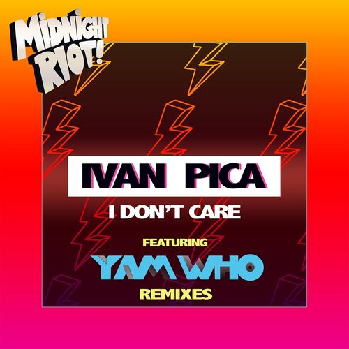 Ivan Pica - I Don't Care / Midnight Riot