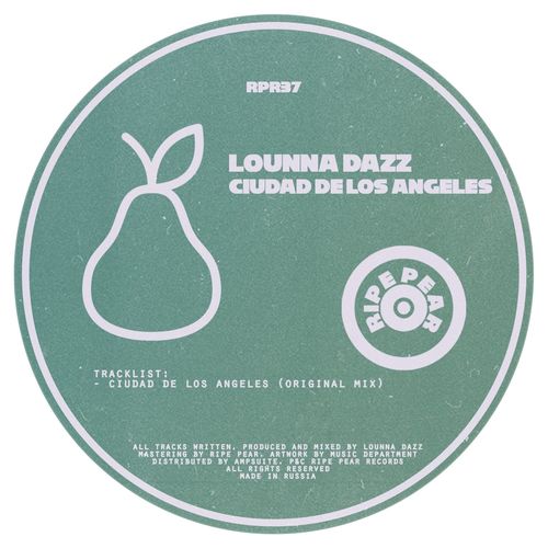 Lounna Dazz - Ciudad De Los Angeles / Ripe Pear Records
