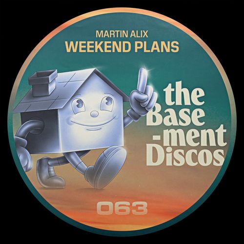 Martin Alix - Weekend Plans / theBasement Discos