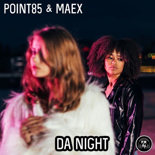 Point85 & Maex - Da Night / Funky Revival