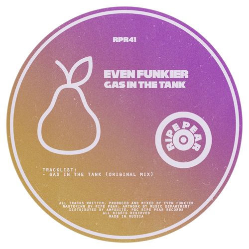 Even Funkier - Gas in the Tank / Ripe Pear Records