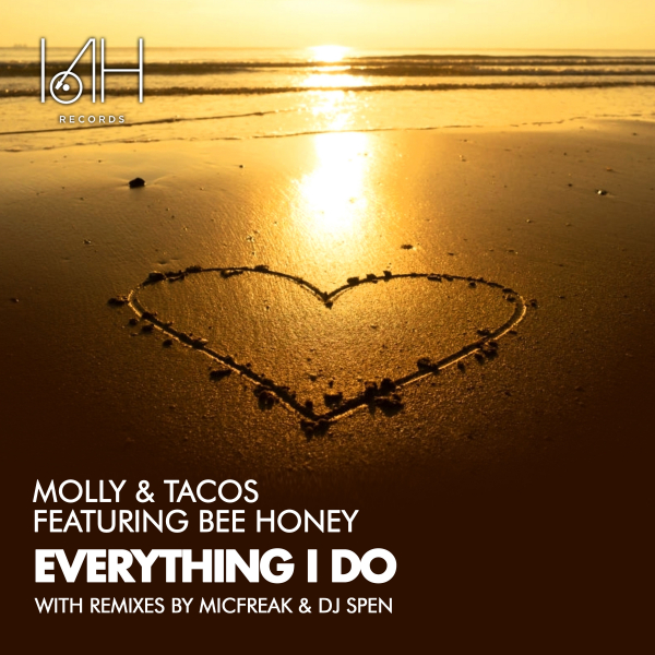 Molly & Tacos - Everything I Do / IAH Records