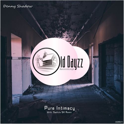 Denny Shadow - Pure Intimacy / Old Dayzz Recordings