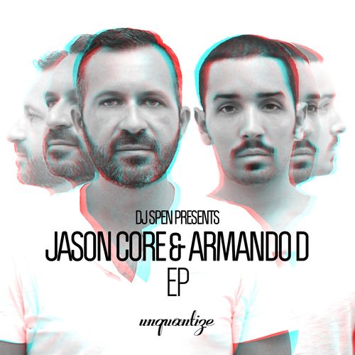 Jason Core & Armando D - Jason Core & Armando D EP / unquantize