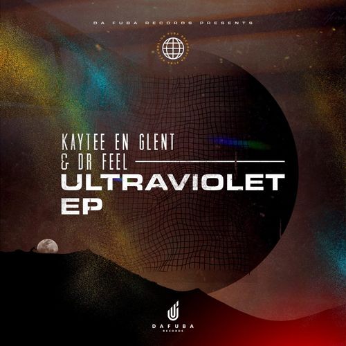 KayTee En Glent & Dr Feel - Ultaviolet / Da Fuba Records
