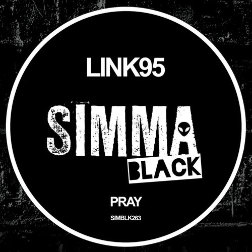 Link95 - Pray / Simma Black