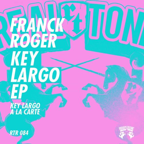 Franck Roger - Key Largo EP / Real Tone Records