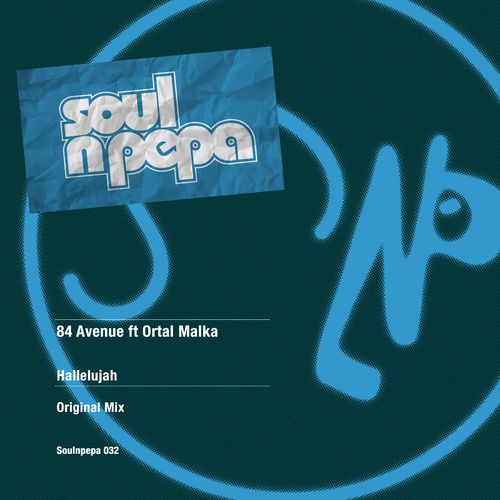 84 Avenue & Ortal Malka - Hallelujah / Soul N Pepa