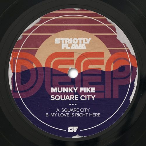 Munky Fike - Square City / Strictly Flava Deep