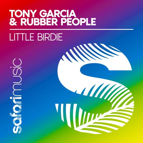 Tony Garcia & Rubber People - little birdy / Safari Music